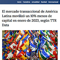 El mercado transaccional de Amrica Latina moviliz un 10% menos de capital en enero de 2023, segn TTR Data